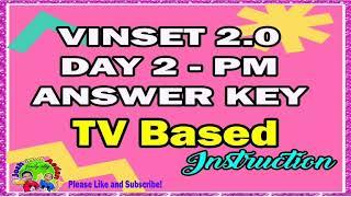 VINSET 2.O DAY 2 PM SESSION|TV BASED INSTRUCTION |ANSWER KEY