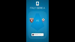 TORINO VS FIORENTINA LINEUP MATCH | ITALY-SERIE A | ABIJEET DULAL