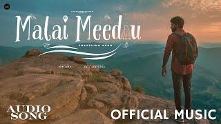 Malai Meedhu (Audio Song) - Official Music | Traveling Song | @Eynovproduction