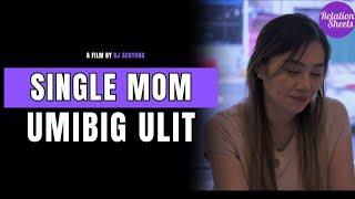 SINGLE MOM UMIBIG ULIT