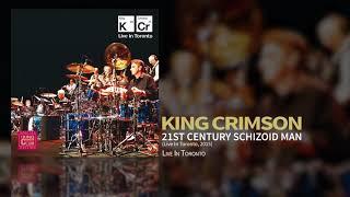 King Crimson - 21st Century Schizoid Man (Live In Toronto 2015)