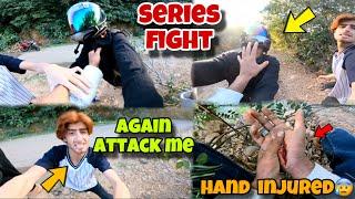 AGAIN ATTACK ON ME||I AM INJURED  Kawa..h2r