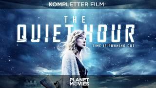 The Quiet Hour – Time is Running Out | spektakulärer Science-Fiction Thriller | ganzer Film in HD