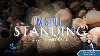 I’m Still Standing // Min. Brooks Griffin