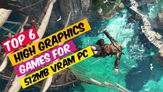 Top 6 High Graphics PC Games For 512mb VRAM