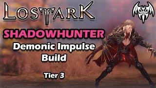 Lost Ark - Shadowhunter Demonic Impulse Build (Tier 3)