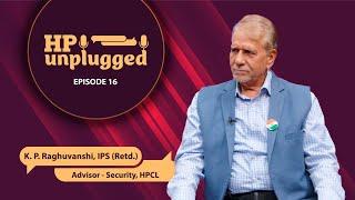 HP Unplugged Ep 16 | Security in the Digital Age: Expert Insights from Shri K P Raghuvanshi