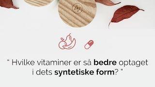 Hvornår er syntetisk bedre?  | SYNTETISKE og NATURLIGE vitaminer | NJORD Nutrition