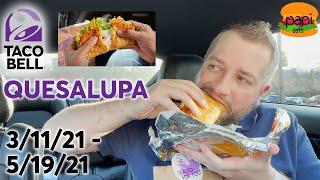 Taco Bell Quesalupa - It's Back...Yay? - Review