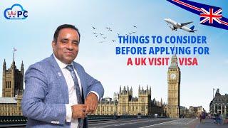 Things to Consider Before Applying for a UK Visit Visa