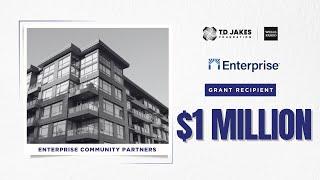 The T.D. Jakes Foundation Grant Impact:  Enterprise Community Partners