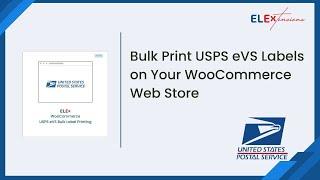 Bulk Print WooCommerce USPS eVS Shipping Labels