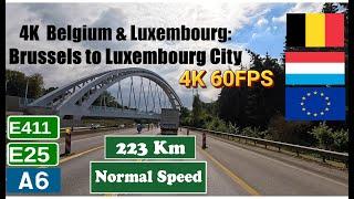 4K Belgium & Luxembourg: Brussels to Luxembourg City.  Motorway E411, E25 & A6