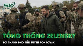 Tổng thống Zelensky tới thành phố tiền tuyến Pokrovsk giữa lúc Nga vẫn đang tiến sát trung tâm