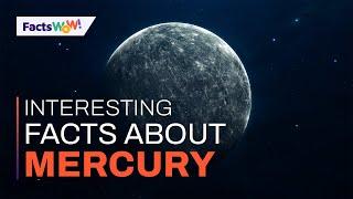 Interesting Facts about #MERCURY | Fun Facts about Planets - FactsWOW