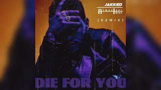 The Weeknd - Die For You (Armentani Brothers & JAKKED Remix) Extended Mix