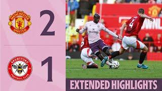 Manchester United 2-1 Brentford | Extended Premier League Highlights