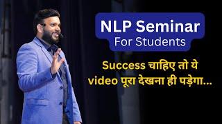 NLP Seminar On Success For Students | Transformation @NLP | VED