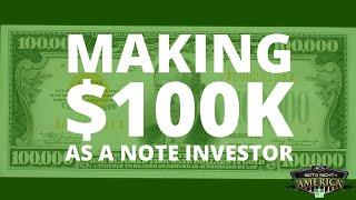 Making $100K a Year with Bank Notes in 2022 - NNA #noteinvesting