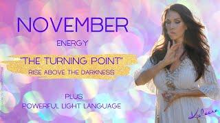 NOVEMBER ~ TURNING POINT FOR THE WORLD