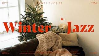 Playlist | 따뜻한 겨울 분위기 내고 싶을 때..with 재즈️ | 잔잔하게 듣기 좋은 겨울 감성 재즈 모음 | Relaxing Christmas Jazz BGM