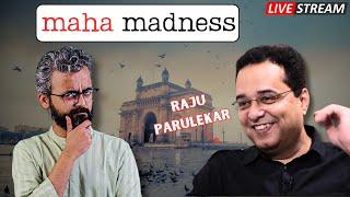 WTF is happening in Maharashtra (feat. Raju Parulekar)