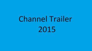 Channel Trailer 2015 030115