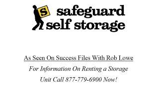 Safeguard Self Storage - As Seen on Success Files with Rob Lowe