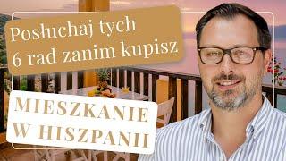 KUPNO MIESZKANIA w Hiszpanii - 6 rzeczy, na które warto zwrócić uwagę PRZED ZAKUPEM | Costa Agent