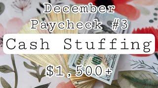 Cash Stuffing || December #3 || Bills, Sinking Funds, Savings Challenges || $1,500+