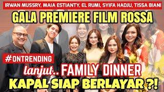 SYIFA HADJU, EL RUMI & TISSA BIANI SUPPORT FILM DADDY IRWAN‼️MAIA ESTIANTY LANJUT AJAK FAMILY DINNER