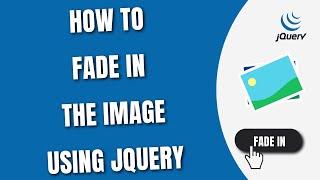 Fade Image using jQuery - jQuery image Fade in [HowToCodeSchool.com]