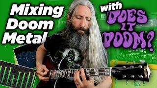 How to Mix Doom Metal with Does It Doom? | High On Fire - Burning Down