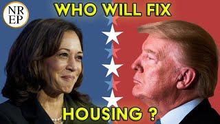 Trump vs Harris: Who Has the Real Plan to Fix the Housing Crisis?