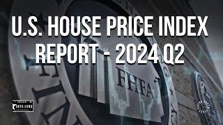 U.S. House Price Index Report 2024 Q2 #homesforsalenearme  #southtexasliving #corpuschristirealtor