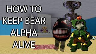 4 Ways to Keep Bear Alpha Alive