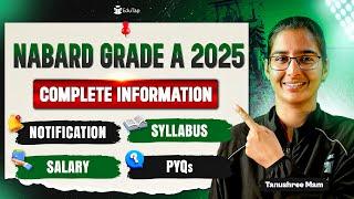 NABARD Grade A 2025 Complete Information | All About NABARD Officer Exam | NABARD Assistant Manager