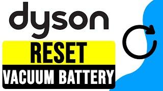 How to RESET DYSON VACUUM BATTERY 2025 | SOLUTION Dyson V10 Wont Turn On