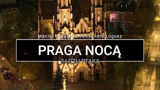 Praga nocą - Warszawa z lotu ptaka | z drona | POLAND ON AIR by Maciej Margas & Aleksandra Łogusz