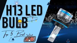 Best H13 LED Bulb [Top 5 Reviews in 2024] - LED Headlight Bulbs