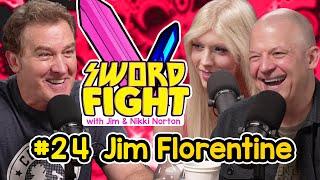 SWORD FIGHT #24 - JIM FLORENTINE