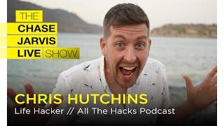 All the Hacks to Maximize Your Life with Chris Hutchins | Chase Jarvis LIVE