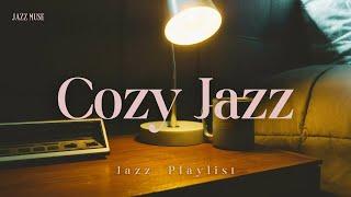 [Playlist] 마음을 편안하게 해주는 잔잔한 재즈 | Cozy Jazz Vibes | Soft Background Music