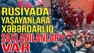 Rusiyada yaşayanlara xəbərdarlıq: Əməliyyat başladı- Saxlanılanlar var-Gündəm Masada - Media Turk TV