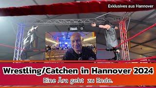 Wrestling/Catchen in Hannover 2024 - Eine Ära geht zu Ende .