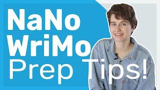 7 Essential NaNoWriMo Prep Tips! | Develop your story & set yourself up for success