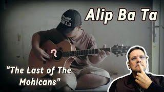 Alip Ba Ta | The Last of The Mohicans | First time Reaction. What is he using this time?