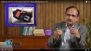 Challenges and future of innovating in India- Prof. V Ramgopal Rao, Director IIT-D