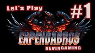 Let's Play expendabros episode 1 ( nevin Gaming )