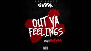 Gudda x Swiss " Out Yo Feelings | (Prod By CamBeats) " [NEW2018]